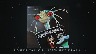 Roger Taylor - Let&#39;s Get Crazy (Official Lyric Video)