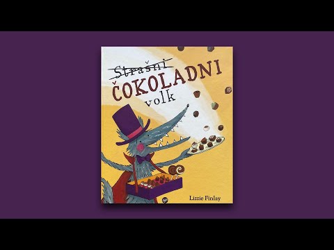 PRAVLJICA ZA OTROKE:  Strašni čokoladni volk