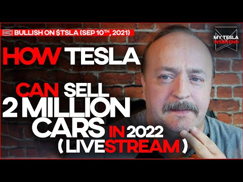How Tesla can sell TWO MILLION cars in 2022