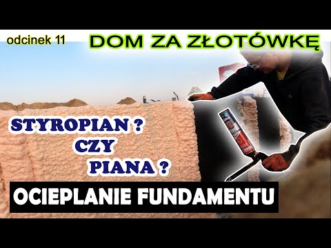 Dom za Złotówkę -  Jak szybko i skutecznie ocieplić szczelnie fundament domu do 70m2 odc. 11