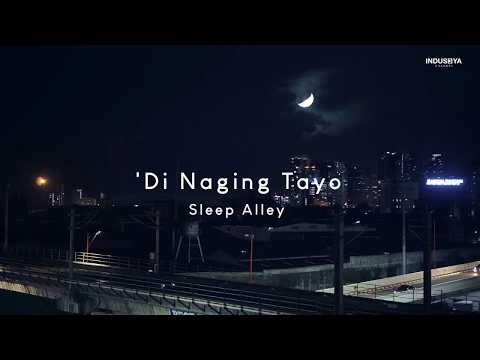 Sleep Alley - Di naging tayo (Lyric Video)