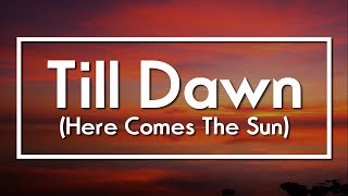 The Weeknd - Till Dawn (Here Comes The Sun) (Subtitulada al español)