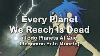 Gorillaz - Every Planet We Reach Is Dead Subtitulado en Español