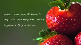 Strawberry Wine Cover by Debbie Zalenski Kuenstler