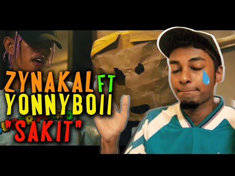 Where Is The Tissue Bro??? | Zynakal Ft. Yonnyboii - SAKIT (FIRST TIME REACTION)!!!!!