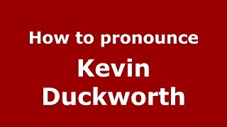 How to pronounce Kevin Duckworth