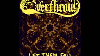 Overthrow - Let Them Fall