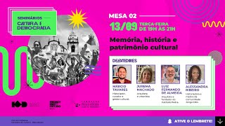 MESA 02 – Memória, história e patrimônio cultural