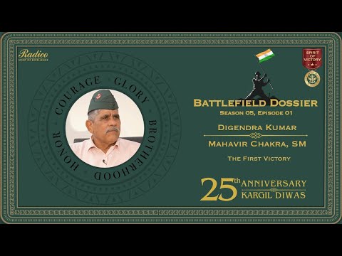 Battlefield Dossier S5 | E1: Digendra Kumar, Maha Vir Chakra, 2 Rajputana Rifles