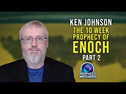 Dead Sea Scroll Studies with Ken Johnson: The 10 Week Prophecy of Enoch, Part 2