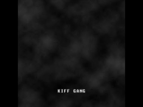 KIFF CLAN - KIFF GANG