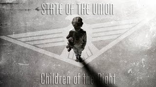 STATE OF THE UNION - Children of the Night