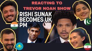 Reacting to "Rishi Sunak Becomes UK Prime Minister" | Trevor Noah| Comedy Central |Foreigners React