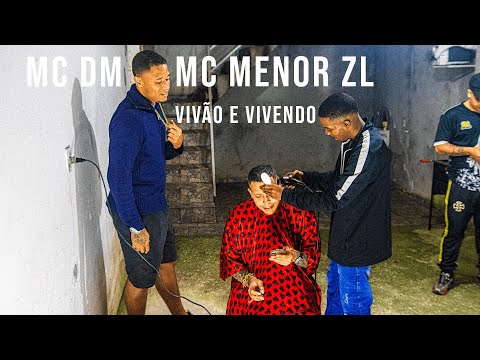 Vivão e Vivendo - MC DM, MC MENOR ZL (Prod. Dj Rick) - Vídeo Oficial