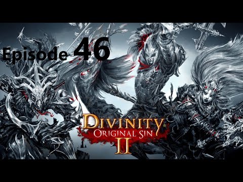 Let's Play Divinity Original Sin II - Honour Mode - Full Magic Party Part 46