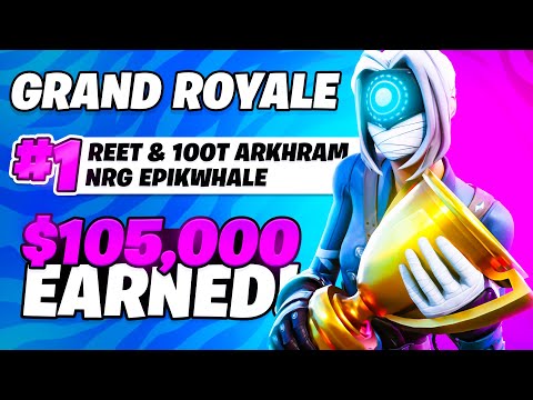 Reet WINS Grand Royale Finals ft. Arkhram & EpikWhale ($105,000)