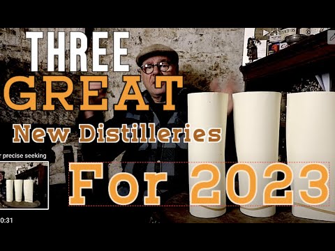 3 GREAT New Distilleries for 2023