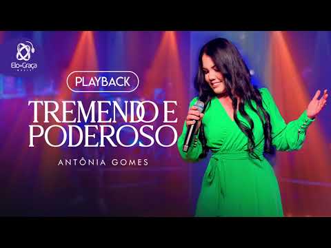 Antônia Gomes - Tremendo e Poderoso (Playback Legendado)