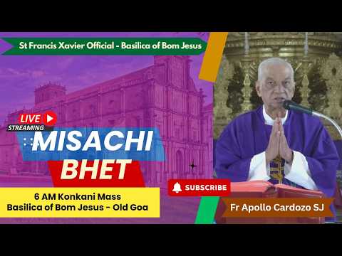 6 AM Konkani Mass | Budvar - Prachi Kallachem Poilem Sattolem| Basilica of Bom Jesus| 25 Febrer 2026