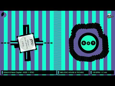 Kölsch & Neon Capital - KIDS (Original Mix) [PREMIERE] [Melodic House & Techno] [IPSO]