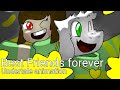 Best Friend Forever Undertale Animation