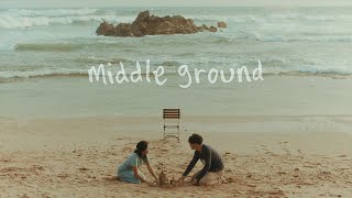 Middle Ground Music Video