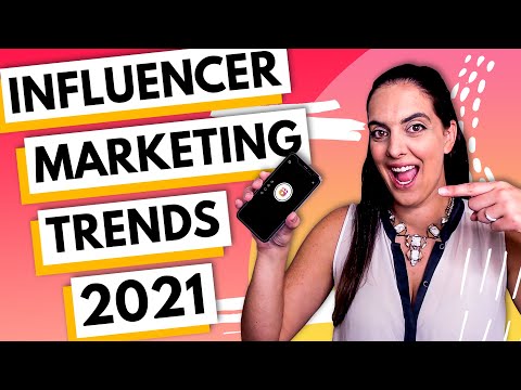 Influencer Marketing Trends 2021 (8 KEY TRENDS)