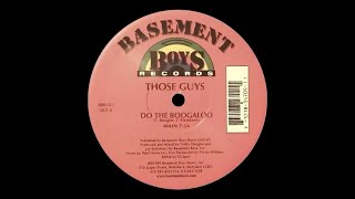 Those Guys - Do The Boogaloo (Main Mix)