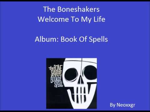 The Boneshakers - Welcome to My Life