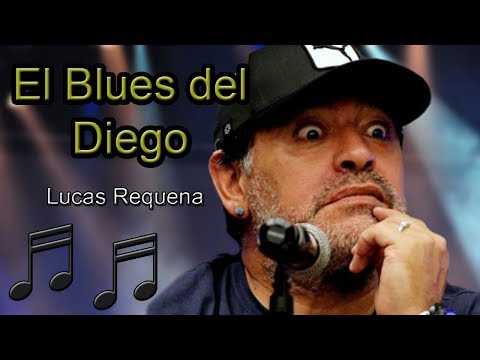 "El Blues del Diego" (Maradona) - Lucas Requena