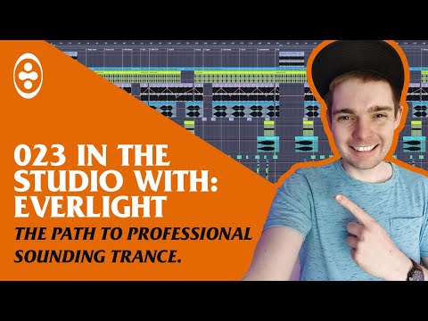 The Path To Pro Sounding Trance - Tranceportal In The Studio With EverLight #23