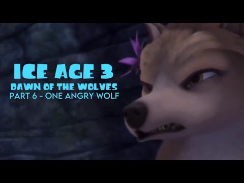 "Ice Age 3: Dawn of the Wolves" Part 6 - One Angry Wolf