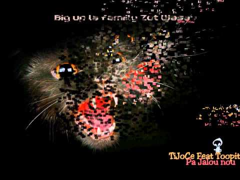 TiJoCe Feat TooPit Pa Jalou nou ♣