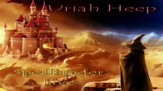 Uriah Heep Spellbinder Live (Full Album)