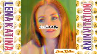 Lena Katina (Lyrics) An invitation