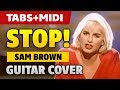 Sam Brown - Stop! [Striptease music] (Fingerstyle Acoustic Guitar Tabs and Midi)