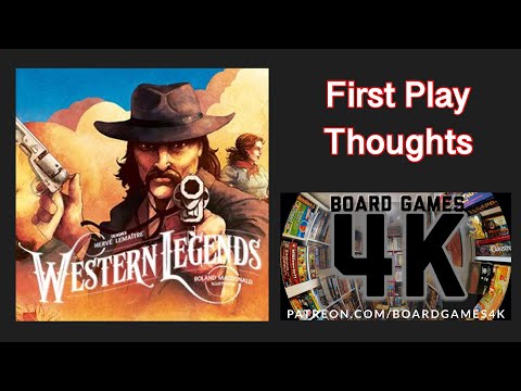 Western Legends Boardgame - First Play Thoughts