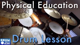 Learn The "Physical Education" Main Groove - Drum Lesson | Drum Beats Online