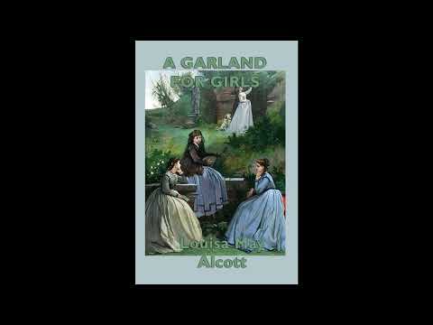 A Garland For Girls by Louisa May Alcott — free full audiobook