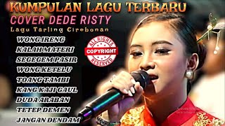 Download lagu Dede Risty Kumpulan Lagu Tarling Cirebonan Terbaru Yang Lagi Viral 2023 mp3