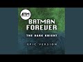 The Dark Knight (Main Theme) / Batman Forever Theme (Medley)