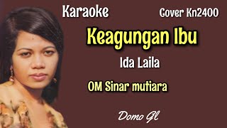 Download lagu KEAGUNGAN IBU~IDA LAILA~KARAOKE~COVER KN2400// mp3