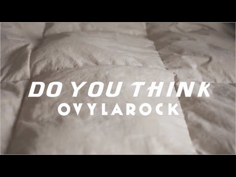 Ovylarock - Do You Think (Official Lyric Video)
