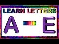 Letter Recognition And Identification Part One Learn Letters A To E