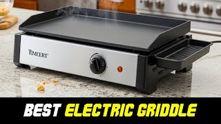 6 Best Electric Griddles 2025 | Expert Tested and Recommende