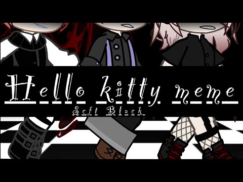 Hello kitty meme /The Psychotic Trio/ (flash and glitch warning)