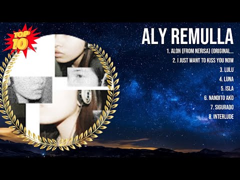 Aly Remulla 2024 MIX ~ Top 10 Best Songs ~ Greatest Hits ~ Full Album