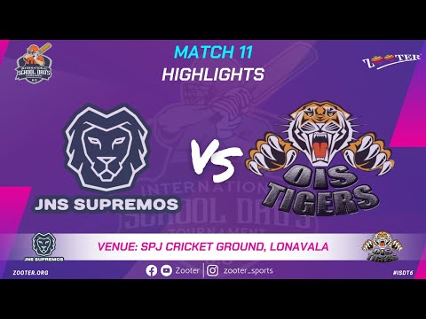 HIGHLIGHTS MATCH 11 | JNS SUPREMOS vs OIS TIGERS | INTERNATIONAL SCHOOL DAD'S 6 0 | LONAVALA