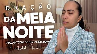 11/10/2026 - ORAÇÃO DA MEIA NOITE GUARDA A MINHA MENTE  ENQUANTO EU DORMIR ‪@IzabelFerreira