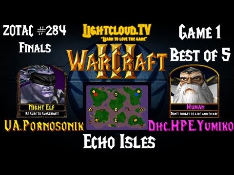 UA.Sonik (NE) VS Dhc.Yumiko (HU) - WC3 G1 - ZOTAC #284 Finals